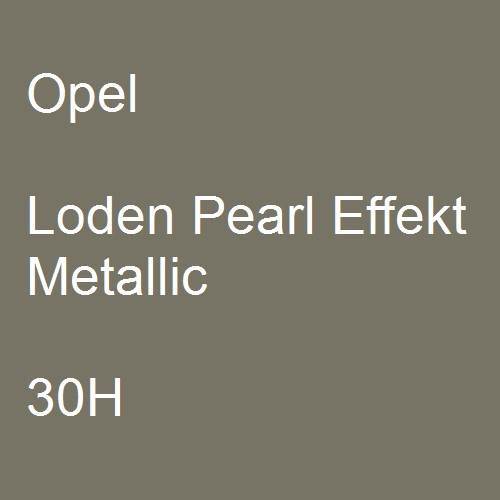 Opel, Loden Pearl Effekt Metallic, 30H.